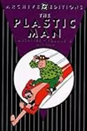 The Plastic Man Archives, Vol. 6
