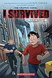 I Survived the Attacks of September 11, 2001: The Graphic Novel