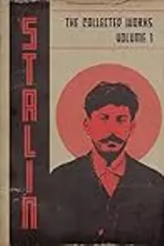 The Collected Works Of J.V. Stalin: Volume 1