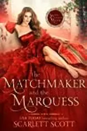 The Matchmaker and the Marquess