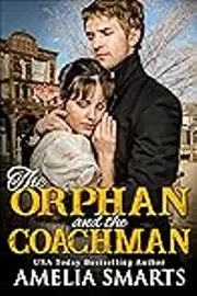The Orphan and the Coachman: A Mail-Order Bride Story