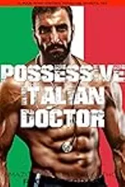 Possessive Italian Doctor