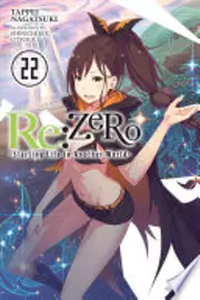 Re:ZERO -Starting Life in Another World-, Vol. 22
