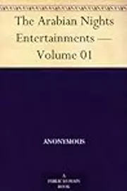 The Arabian Nights Entertainments; Volume 1 of 4