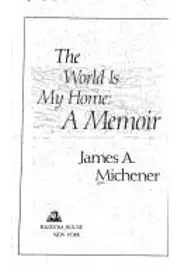 The World Is My Home: A Memoir