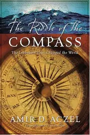 The Riddle of the Compass: The Invention that Changed the World