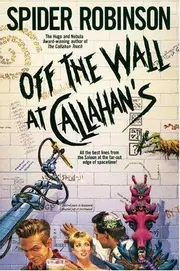 Off the Wall at Callahan's (Callahan's Series Excerpts and Quotes)