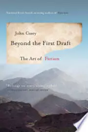 Beyond the First Draft: The Art of Fiction