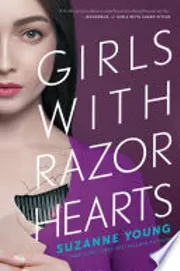 Girls with Razor Hearts