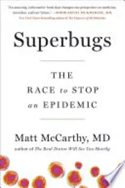Superbugs: The Race to Stop an Epidemic