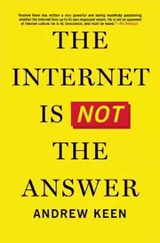 The Internet Is Not the Anwer