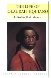 The Interesting Narrative of the Life of Olaudah Equiano, or Gustavus Vassa, the African, Written by Himself.