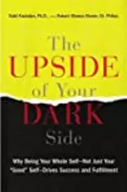 The Upside of Your Dark Side