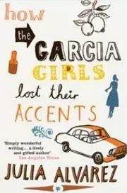 How the García Girls Lost Their Accents