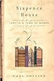Sixpence House: Lost in a Town of Books