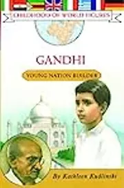 Gandhi: Young Nation Builder