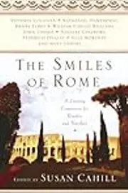 The Smiles of Rome: A Literary Companion for Readers and Travelers