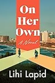 On Her Own: A Novel