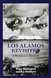 Los Alamos Revisited: A Workers' History