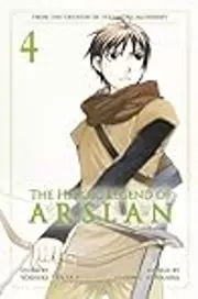 The Heroic Legend of Arslan, Vol. 4