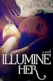 Illumine Her