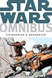 Star Wars Omnibus: Emissaries and Assassins
