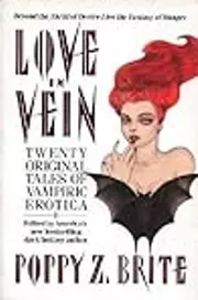 Love In Vein: Twenty Original Tales of Vampiric Erotica