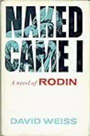Naked Came I: A Novel of Rodin