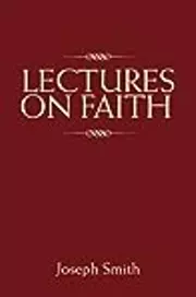 Lectures on Faith