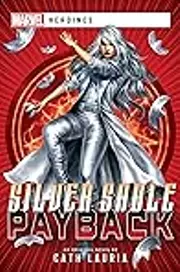 Silver Sable: Payback: A Marvel: Heroines Novel