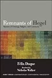 Remnants of Hegel