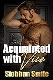 Acquainted with Vice