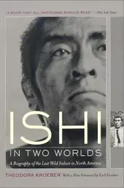 Ishi in two worlds