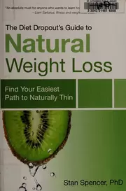 The diet dropout's guide to natural weight loss