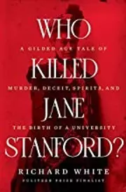 Who Killed Jane Stanford?