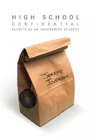 High School Confidential: Secrets of an Undercover Student