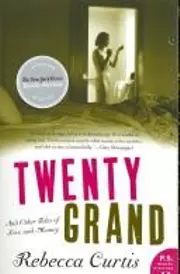 Twenty Grand and Other Tales of Love and Money
