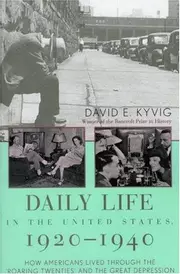 Daily Life in the United States, 1920-1940