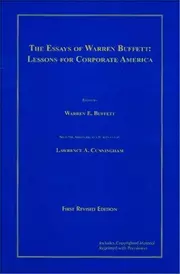 The Essays of Warren Buffett : Lessons for Corporate America