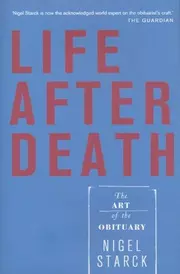 Life After Death: The Art of the Obituary