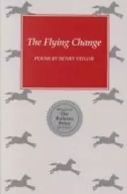 The Flying Change: Poems