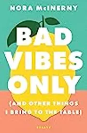 Bad Vibes Only