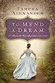 To Mend a Dream: A Southern Love Story
