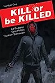 Kill or be Killed #1