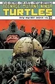 Teenage Mutant Ninja Turtles, Volume 10: New Mutant Order