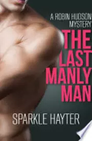 The Last Manly Man