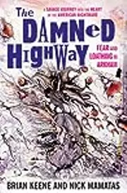The Damned Highway: Fear and Loathing in Arkham
