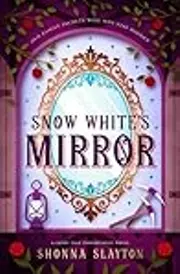 Snow White's Mirror