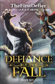 Defiance of the Fall 6