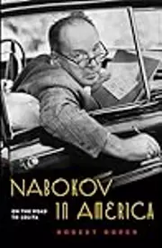 Nabokov in America: On the Road to Lolita